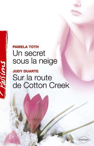 Un secret sous la neige - Sur la route de Cotton Creek 9782280092685