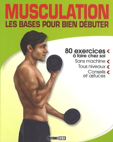Musculation: Les bases pour débuter 9782353558407