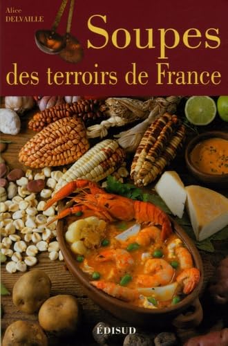 Soupes des terroirs de France 9782744905698