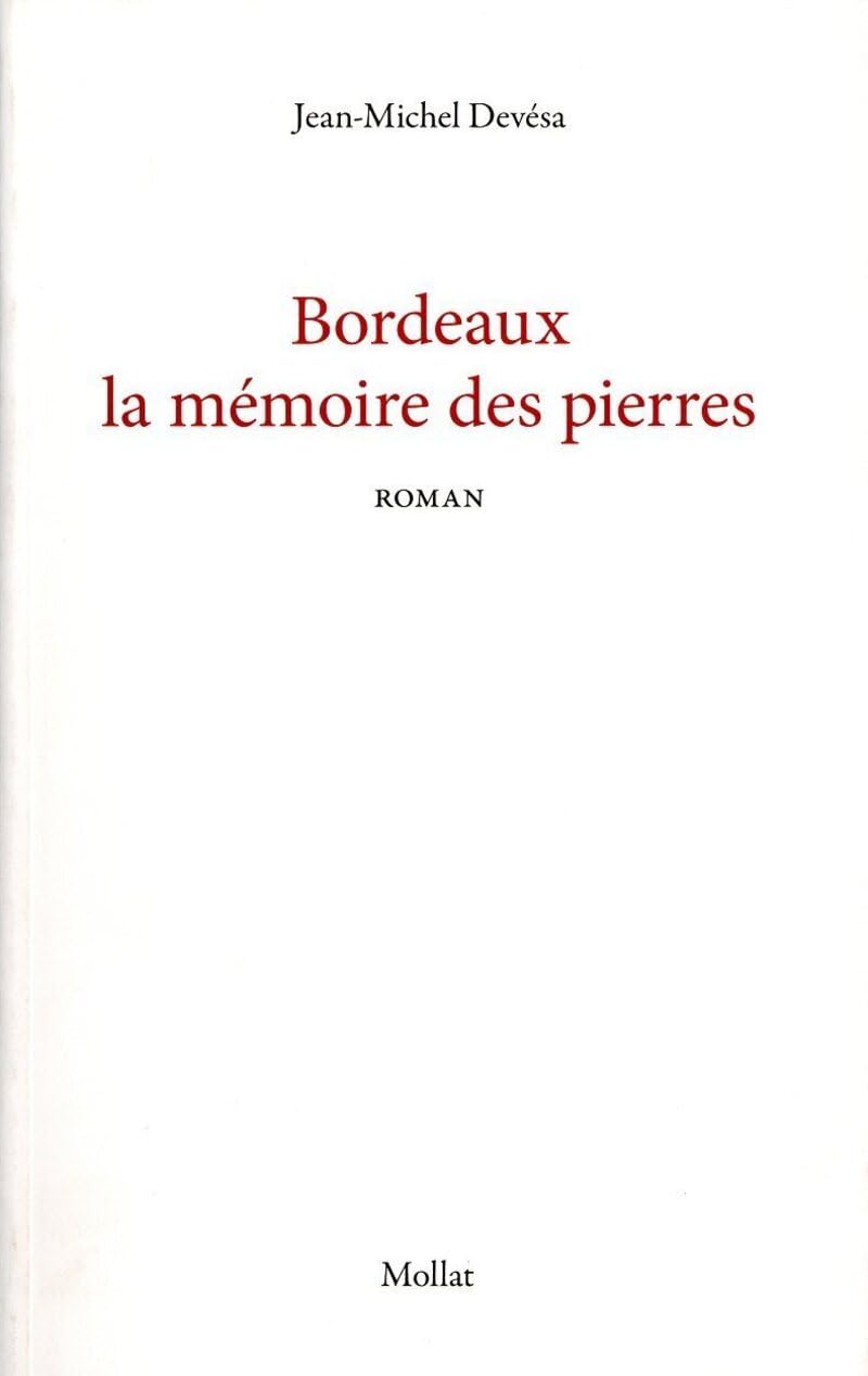Bordeaux la mémoire des pierres 9782358770132