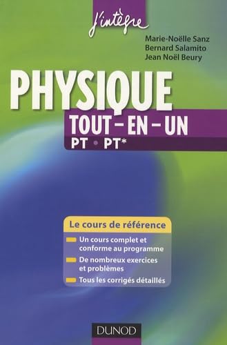 Physique tout en un PT-PT* : cours et exercices corrigés: Le cours de référence 9782100530571