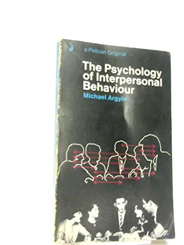 The Psychology of Interpersonal Behaviour 