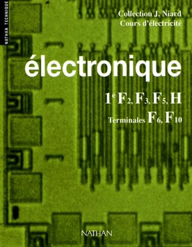Electronique, 1re F2, F3, F5, H, Terminales F6, F10 9782091814643