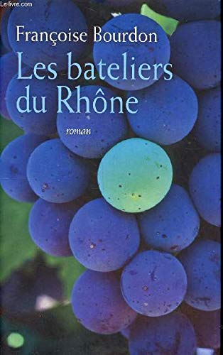LES BATELIERS du RHÔNE 9782298062670