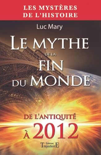 Mythe de la fin du monde 9782841975082