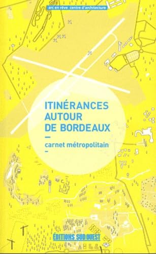 Itinerances Autour de Bordeaux, Carnet Metropolitain 9782817701202
