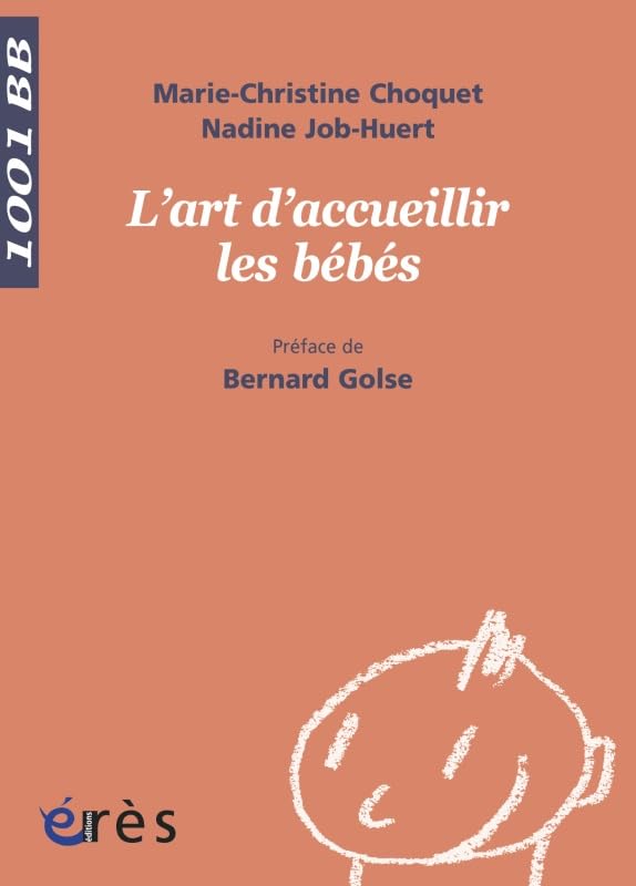 1001 BB 130 - L'art d'accueillir les bébés 9782749236858