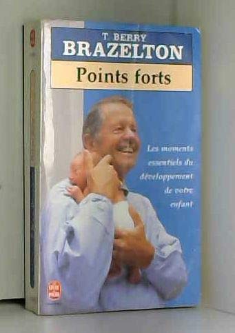 Points forts: Les moments essentiels du développement de votre enfant 9782253138990