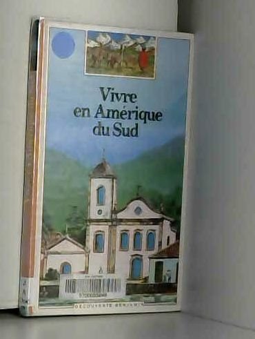 Vivre en amerique du sud 9782070397709