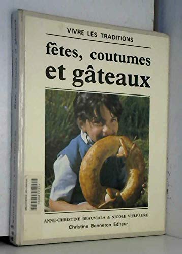 Fêtes, coutumes et gâteaux 9782862530055