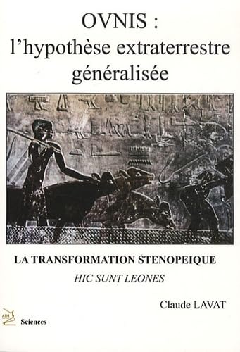 Ovnis l'hypothèse extraterrestre généralisée : Transformation sténopeique (La) 9782351521960