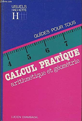 Calcul pratique: Arithmétique et géométrie 9782010087806