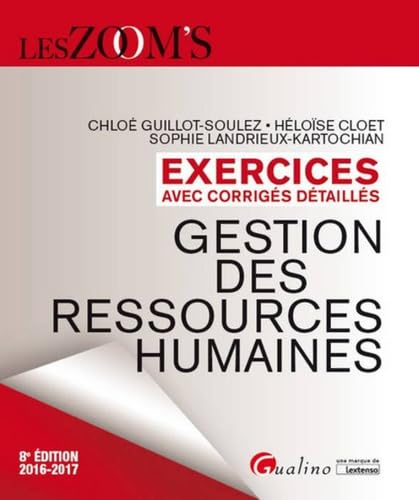 Exercices avec corrigés détaillés - Gestion des ressources humaines 2016-2017 9782297055031