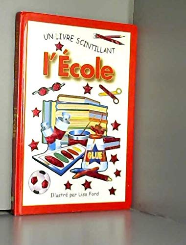 Un Livre Scintillant - L'école 9782842167462