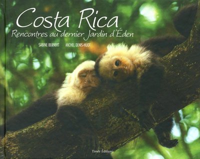 Costa-Rica: Rencontres au dernier jardin d'Eden 9782354012076