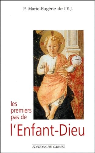 Les Premiers Pas De L'Enfant-Dieu 9782900424919