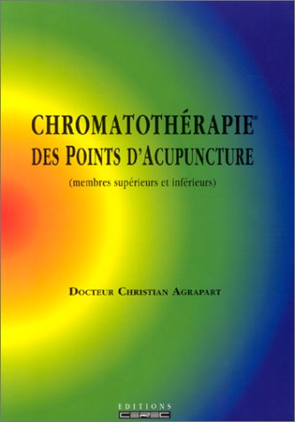 Chromothérapie des points d'acupuncture 9782950846402