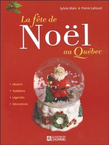 La fete de noel au quebec 9782761923224
