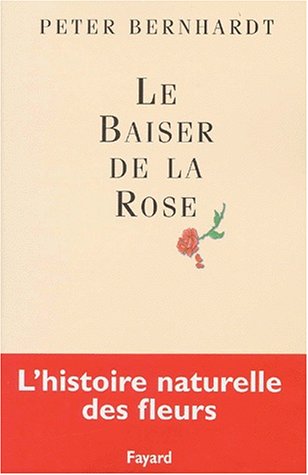 Le Baiser De La Rose 9782213608945