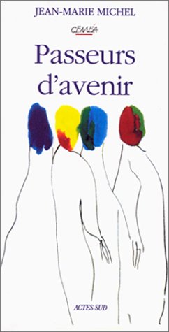 Passeurs d'avenir - Ceméa, l'élan formation 9782742709502