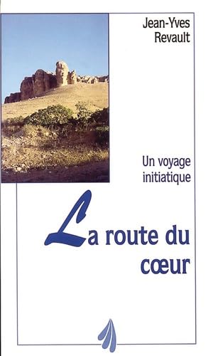 La Route du coeur 9782909206363