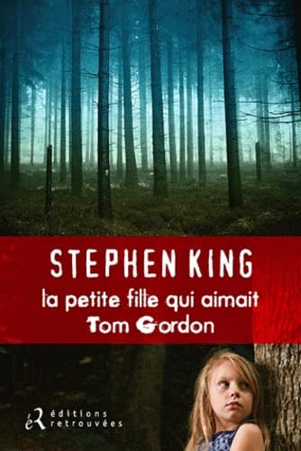 La petite fille qui aimait Tom Gordon 9782365590112