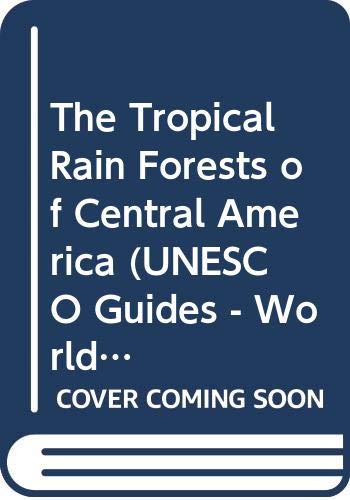 The Tropical Rain Forests of Central America 9789231026829