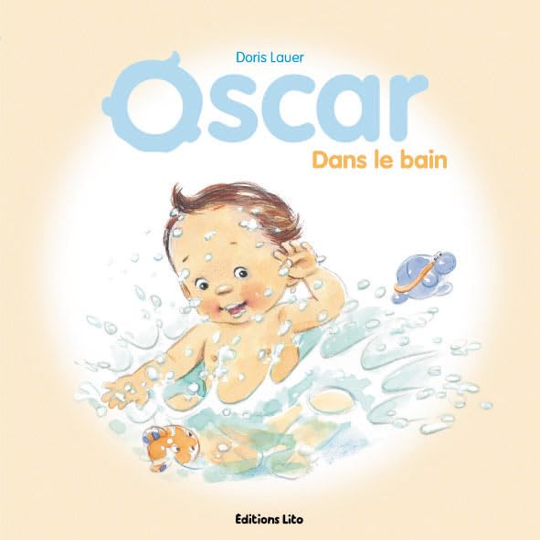 Oscar dans le bain - Dès 2 ans 9782244481128