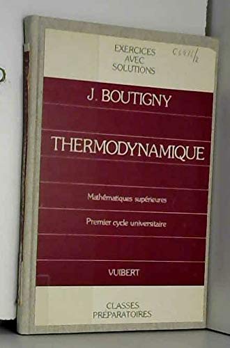 Exercices de thermodynamique : Classe de mathématiques supérieures (Cours de physique) 9782711741908