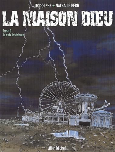 La Maison Dieu, tome 2 : La Voix intérieure 9782226132277