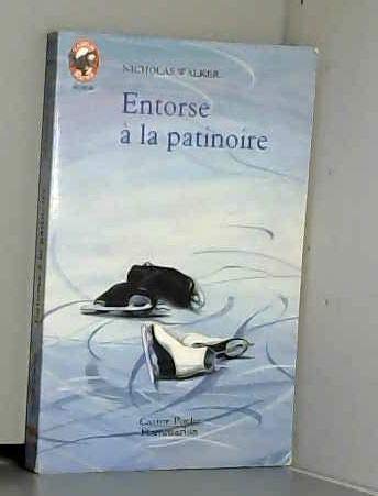Entorse à la patinoire 9782081640269