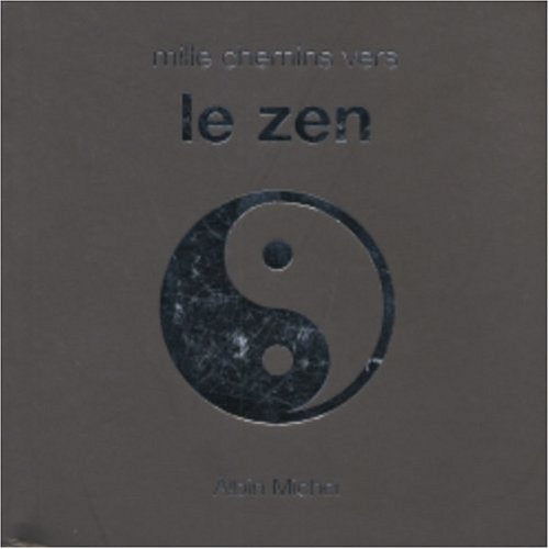Mille chemins vers le zen 9782226157744