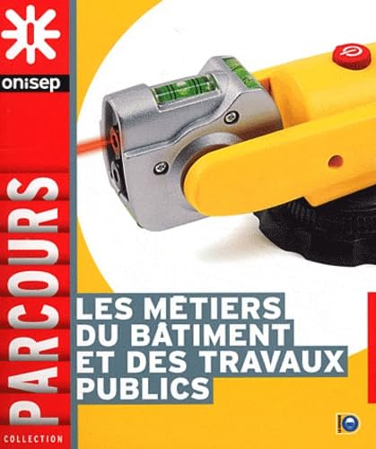 Les métiers du batiment et des travaux publics 9782273010382