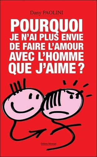 Pourquoi je n'ai plus envie de faire l'amour avec l'homme que j'aime 9782915227284