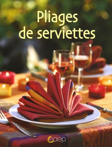 Pliages de serviettes 9782737250026