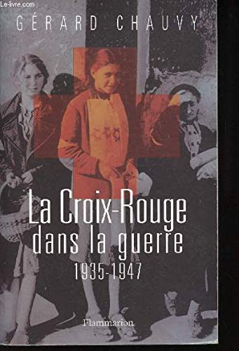 La Croix-Rouge dans la guerre 9782080677884