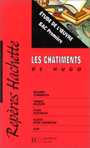 "Les Châtiments" de Victor Hugo, étude de l'oeuvre 9782011676238