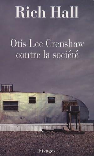 Otis lee crenshaw contre la société 9782743620134
