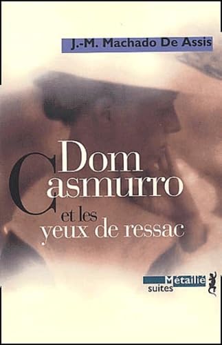 Dom Casmurro et les yeux de ressac 9782864244127