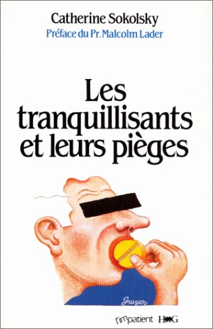 Les tranquillisants et leurs pièges 9782869849167