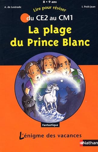 La plage du Prince Blanc: Du CE2 au CM1 9782091853178