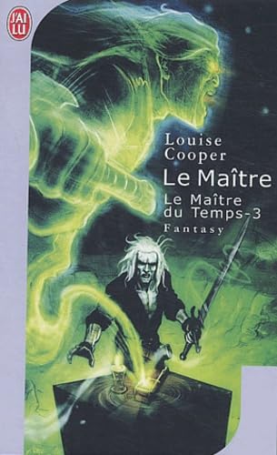 Le Maître du temps, tome 3 : Maître 9782290329900
