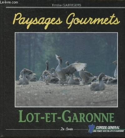 Paysages Gourmets. Lot-Et-Garonne 9782908592092