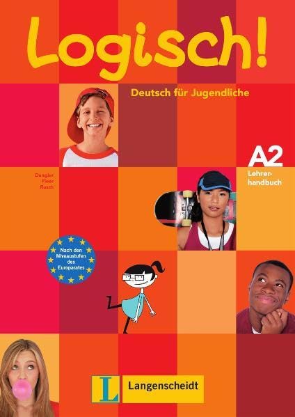 Logisch!: Lehrerhandreichungen A2 9783468474439