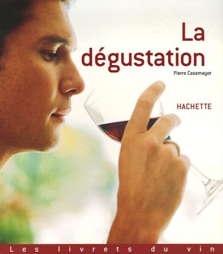 La dégustation 9782012370753