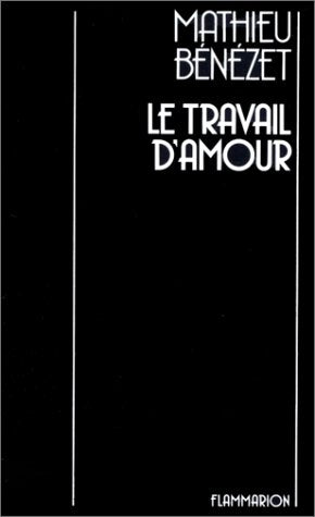 Le Travail d'amour (juillet 1979-juin 1982) 9782080646491