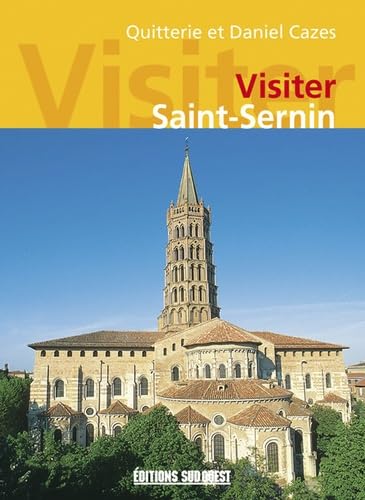 Visiter Saint-Sernin 9782879010618