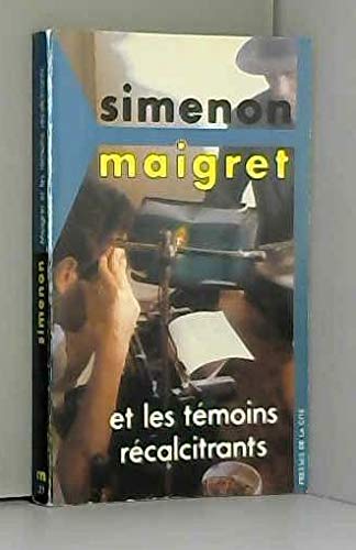 Maigret Et Les Temoins Recalcitrants 9782258030152