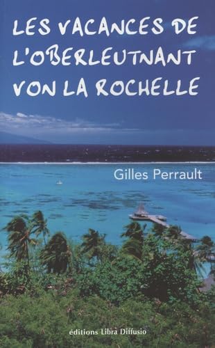 Les vacances de l'Oberleutnant von La Rochelle 9782844921154