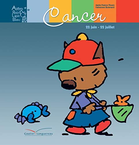 Cancer: 22 juin - 22 juillet 9782012246942